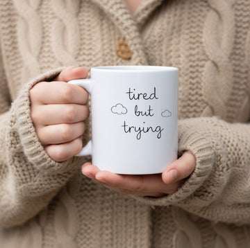 Tired But Trying – Personalised Text Mug with Gift Box | Thoughtful Gift for Her